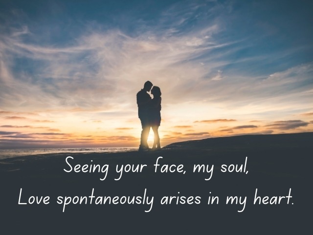 An expression of spontaneous love, where the mere sight of a beloved's face invokes a soulful connection.